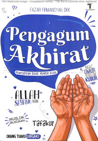 Image of Pengagum akhirat : menyiapkan bekal menuju kekal / Sc Fazar Firmansyah, Leny Puspadewi, Evan Ardiansyah, Nurul Qoyyimah, Ummu Salamah Ali, Ayuseite, Eka Avianti Ayuningtyas ; editor, M. Roichan Firdaus
